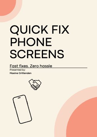 QUICK FIX PHONE SCREENS